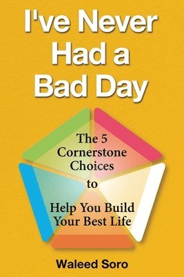 I've Never Had a Bad Day 1