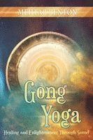 Mehtab Benton - Gong Yoga, Häftad
