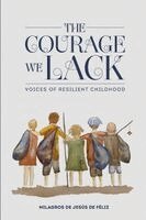 Courage We Lack, Häftad