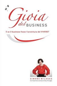 bokomslag La Gioia del Business - Joy of Business Italian