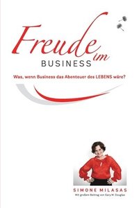 bokomslag Freude Im Business - Joy of Business German