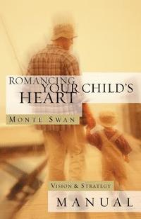 bokomslag Romancing Your Child's Heart