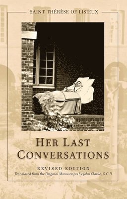 Thérèse of Lisieux - St. Thérèse of Lisieux: Her Last Conversations, Häftad