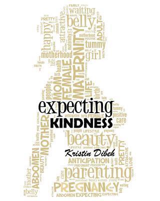 Expecting Kindness 1