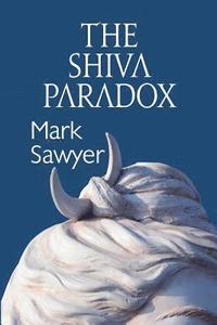 bokomslag The Shiva Paradox