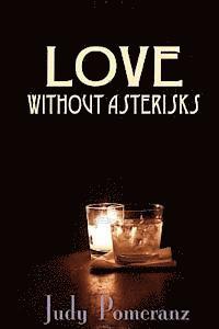 Love Without Asterisks 1