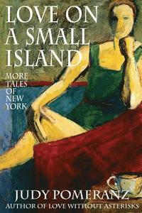 bokomslag Love on a Small Island: More Tales of New York