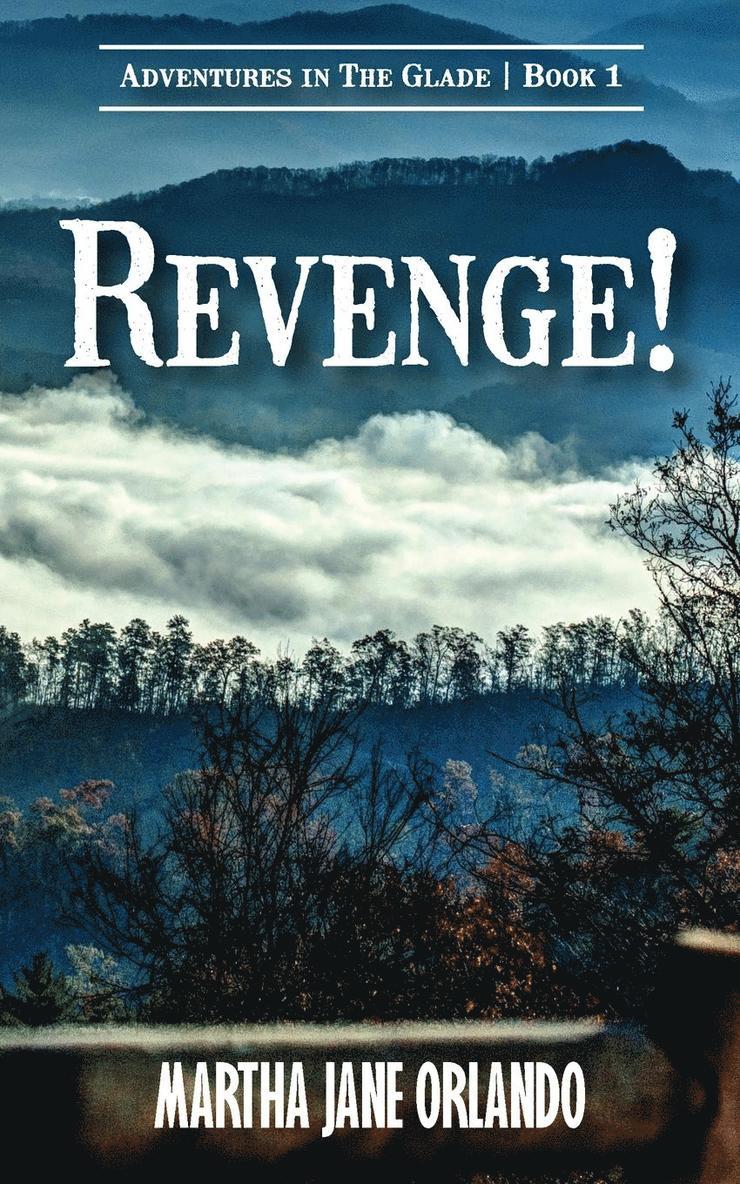 Revenge! Adventures in the Glade 1