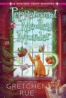 Gretchen Rue - Peppermint Medley Murder, Inbunden