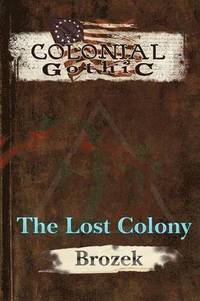 bokomslag Colonial Gothic