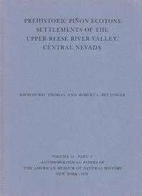 Prehistoric Pinon Ecotone Settlements Of The Upper Reese River Valley, Central Nevada 1