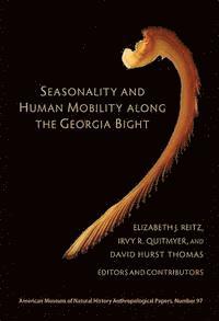 Seasonality And Human Mobility Along The Georgia Bight 1