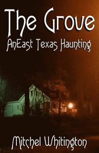 bokomslag The Grove - An East Texas Haunting