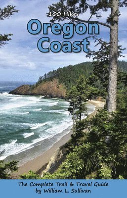 bokomslag 100 Hikes: Oregon Coast