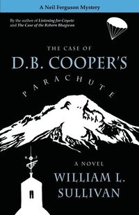 bokomslag The Case of D.B. Cooper's Parachute