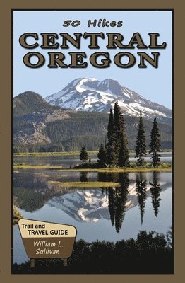 bokomslag 50 Hikes: Central Oregon