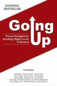 bokomslag Going Up: Proven Strategies for Reaching Higher Levels in Business