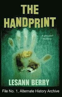 Lesann Berry - The Handprint: A Ghoulish Mystery, Häftad
