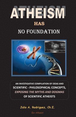Atheism has No Foundation 1