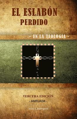 El Eslabon Perdido - En La Teologia: Tercera Edicion 1