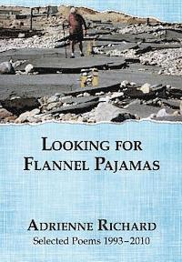 bokomslag Looking for Flannel Pajamas: Selected Poems 1993-2010