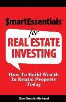 bokomslag Smart Essentials for Real Estate Investing: How to Build Wealth in Rental Property Today