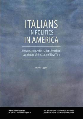 Ottorino Cappelli - Italians in Politics in America, Häftad