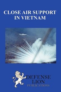 bokomslag Close Air Support In Vietnam