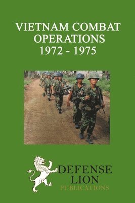 bokomslag Vietnam Combat Operations 1972 - 1975