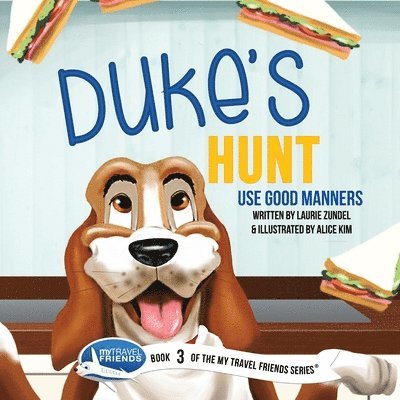 Laurie Zundel - Duke's Hunt: Use Good Manners, Häftad