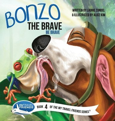 Bonzo the Brave: Be Brave 1