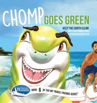 bokomslag Chomp Goes Green: Keep the Earth Clean