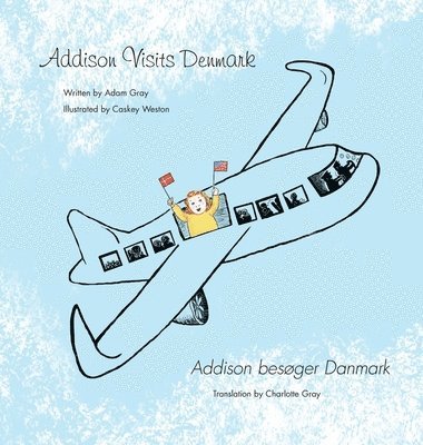 Adam Gray - Addison Visits Denmark, Inbunden