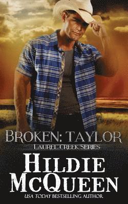 Broken: Taylor: Laurel Creek Series 1