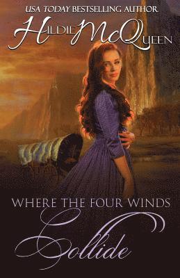 Hildie McQueen, Hildie Mcqueen - Where The Four Winds Collide, Häftad