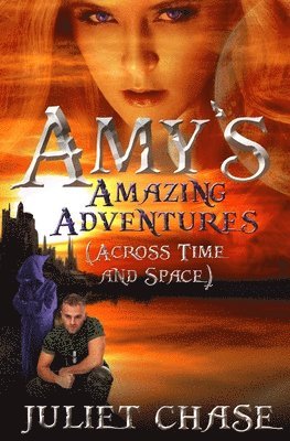 Amy's Amazing Adventures (Across Time and Space) 1