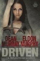 Eldon Murphy, Dean Murray - Driven (Reflections Volume 9), Häftad
