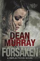 Dean Murray - Forsaken (Reflections Volume 7), Häftad