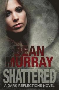 Shattered 1