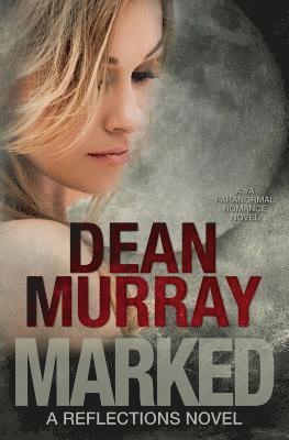 Marked (Volume 11 of the Reflections Books) 1