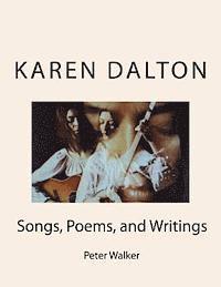 Karen Dalton: Songs, Poems, and Writings: Songs, Poems, and Writings