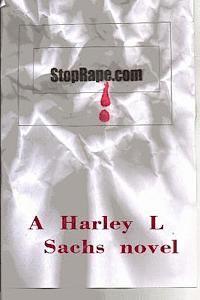 Harley L. Sachs - StopRape, com, Häftad