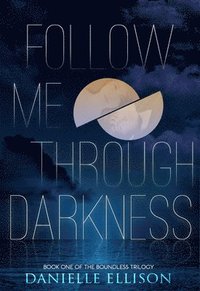 bokomslag Follow Me Through Darkness