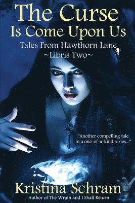 The Curse Is Come Upon Us