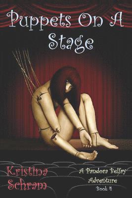 Puppets On A Stage: A Pandora Belfry Adventure