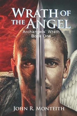 John R. Monteith - Wrath of the Angel, Häftad