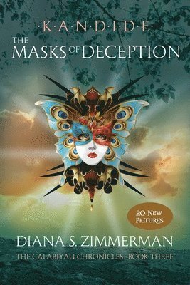 Diana S. Zimmerman - Kandide The Masks of Deception: Book Three, Häftad