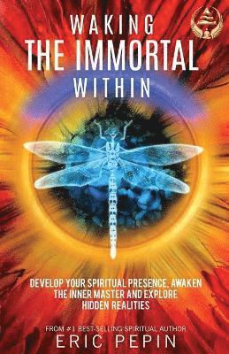 Waking the Immortal Within 1