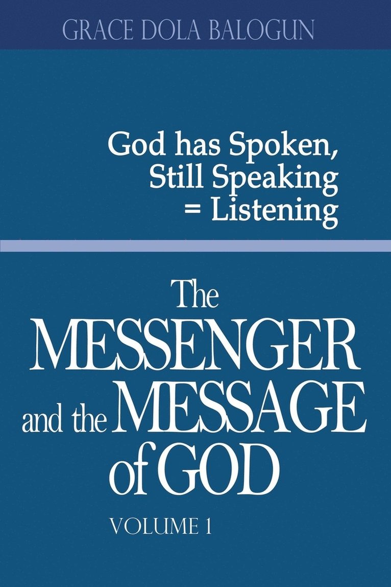 The Messenger and the Message of God Volume 1 1