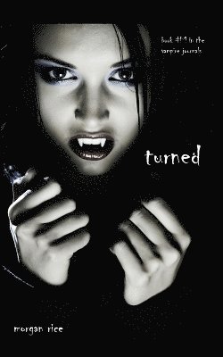 Turned (Book #1 in the Vampire Journals) 1